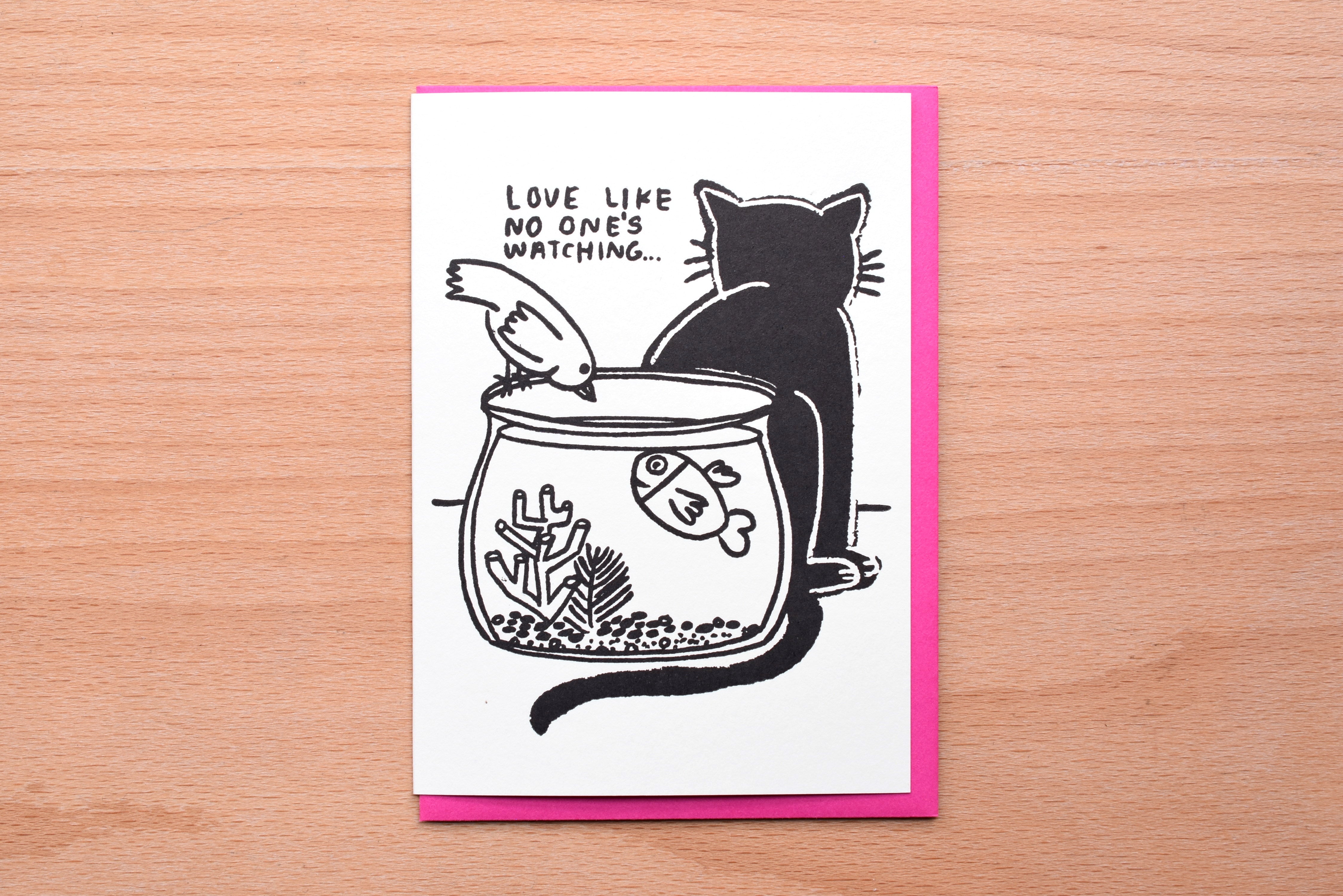 Love Like No One's Watching Cat